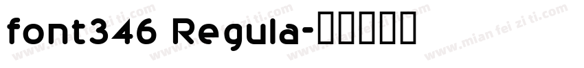 font346 Regula字体转换